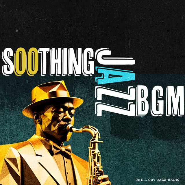 Soothing Jazz BGM - Chill Out Jazz Radio