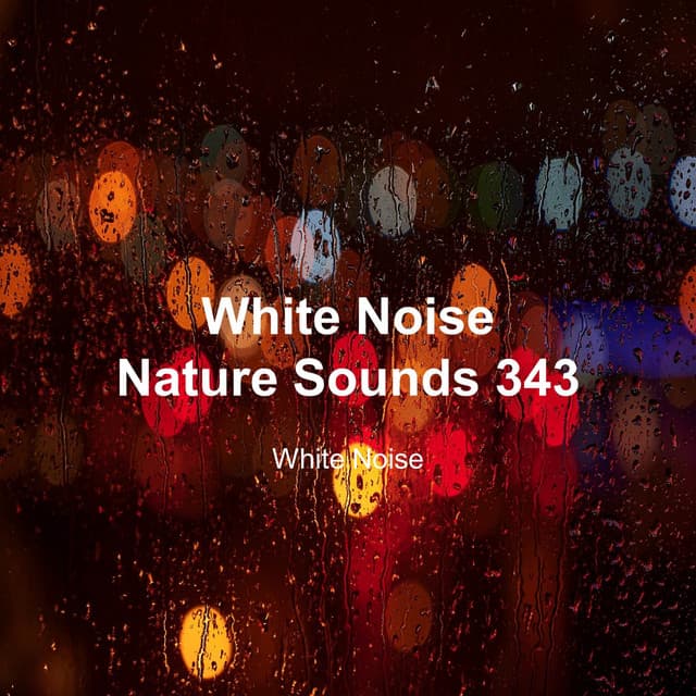 White Noise 343 - White Noise