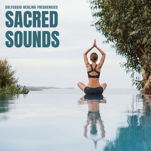 Sacred Sounds: Binaural Beats - Solfeggio Healing Frequencies