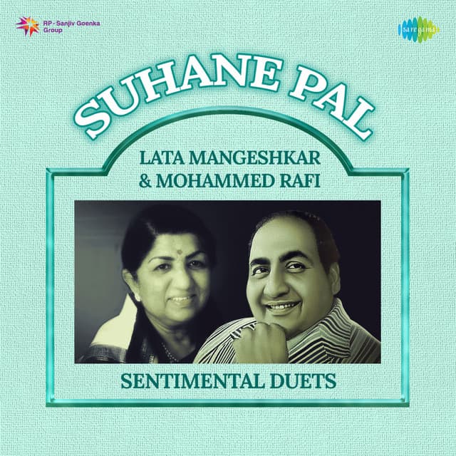 Suhane Pal - Lata Mangeshkar & Mohammed Rafi Sentimental Duets - Sadhana Sargam