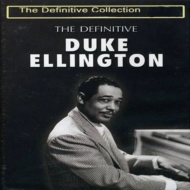 The Definitive Collection - Duke Ellington