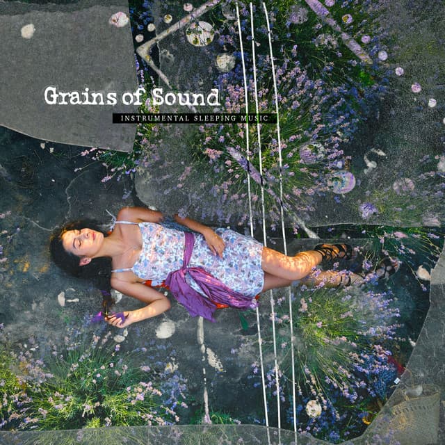 Grains of Sound - Instrumental Sleeping Music