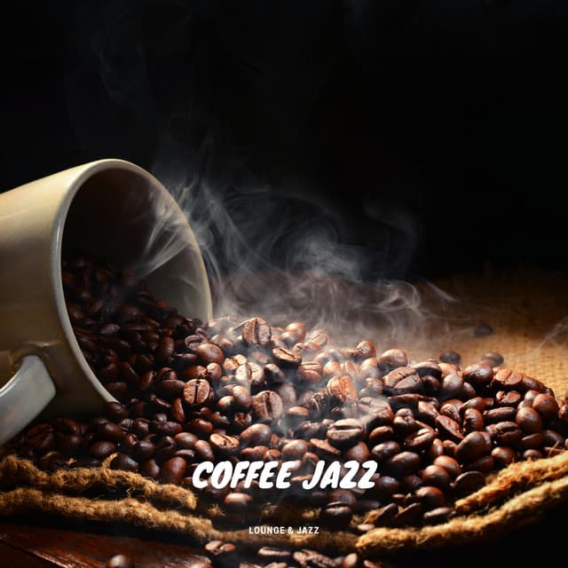 Coffee Jazz - Relaxing Instrumental Good Mood Cafe Music - Lounge & Jazz