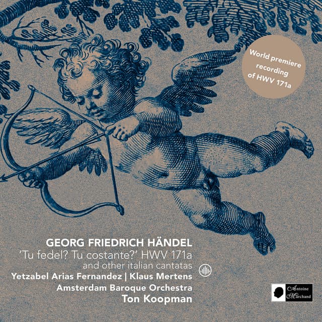 'Tu Fedel? Tu Costante?' HWV 171a and Other Italian Cantatas - George Frideric Handel