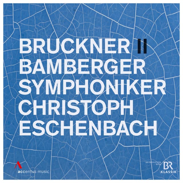 Bruckner: Sympony No. 2 in C Minor, WAB 102 - Anton Bruckner