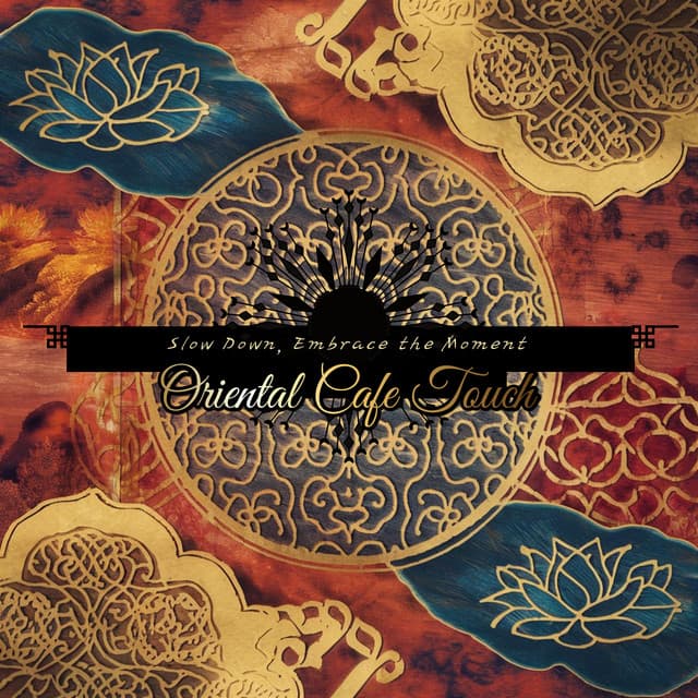 Slow Down, Embrace the Moment - Oriental Cafe Touch