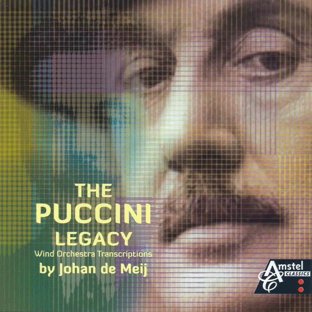 The Puccini Legacy - Johan de Meij