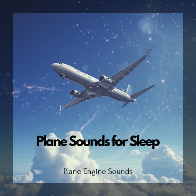 Plane Sounds for Sleep - Plane Engine Sounds