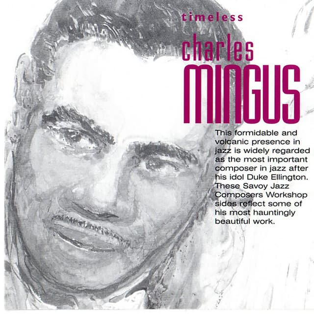Timeless: Charles Mingus - Charles Mingus