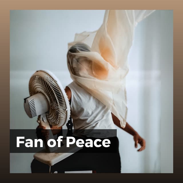 Fan of Peace - Fan Sounds HD