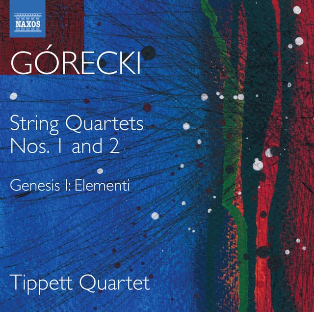 Górecki: Complete String Quartets, Vol. 1 - Henryk Górecki