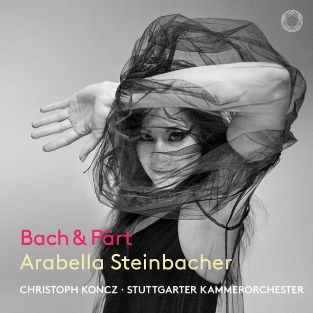 J.S. Bach & Pärt: Works for Violin & Chamber Orchestra - Johann Sebastian Bach