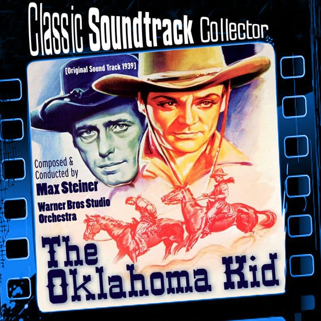 The Oklahoma Kid - Max Steiner