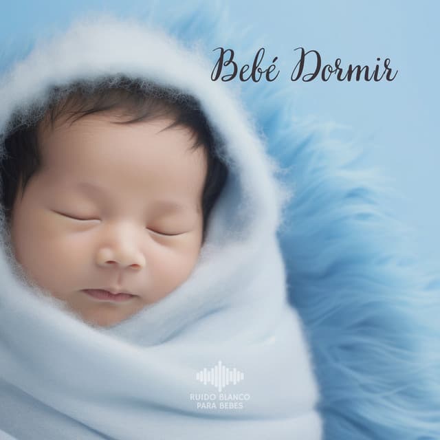 Bebé Dormir - Ruido Blanco Para Bebes