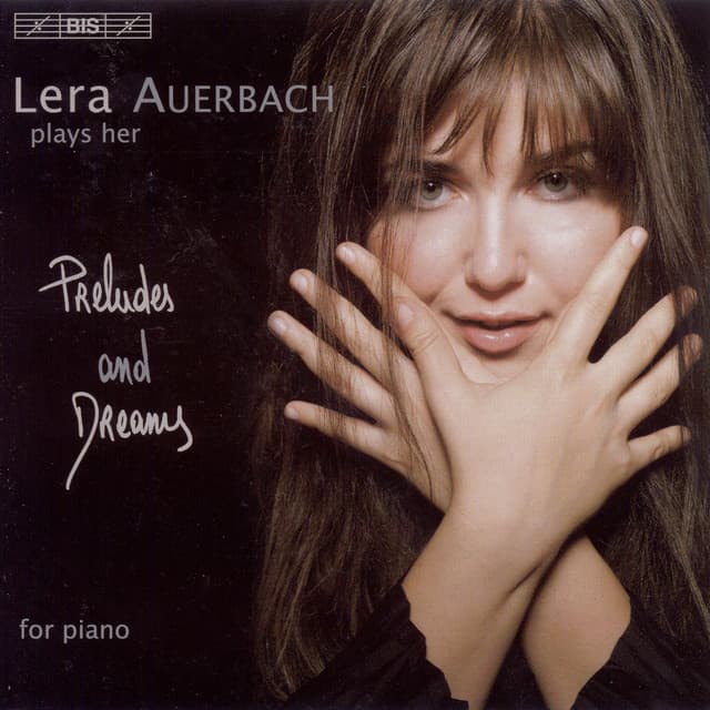 Auerbach: Preludes and Dreams - Lera Auerbach