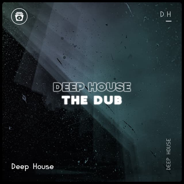 The Dub - Deep House