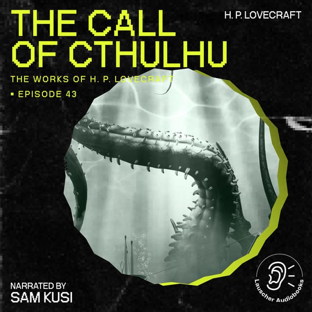 The Call of Cthulhu - The Work of H. P. Lovecraft