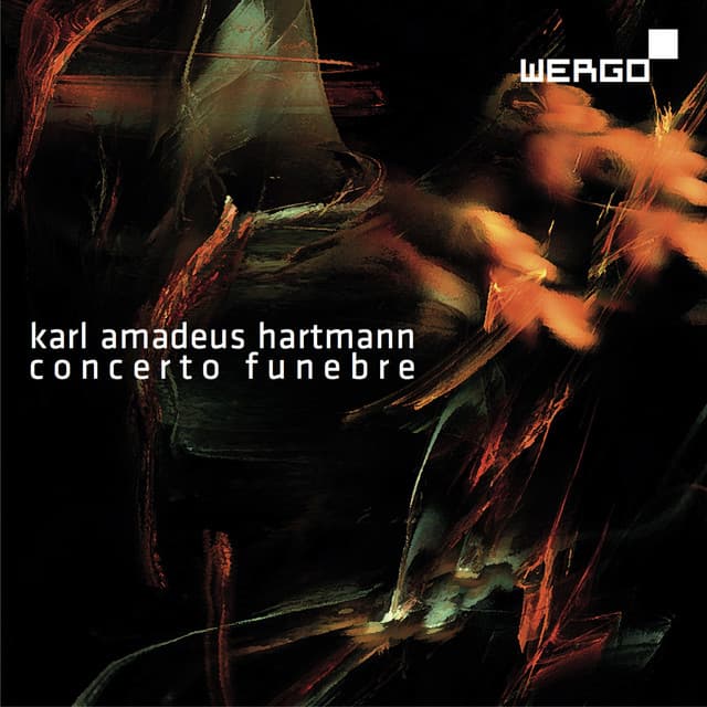 Hartmann: Concerto funebre - Karl Amadeus Hartmann