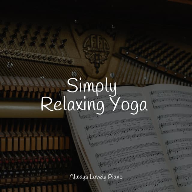 50 Comforting Sounds for Stress Relief - Piano: Classical Relaxation