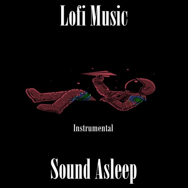 Sound Asleep - Lofi Music
