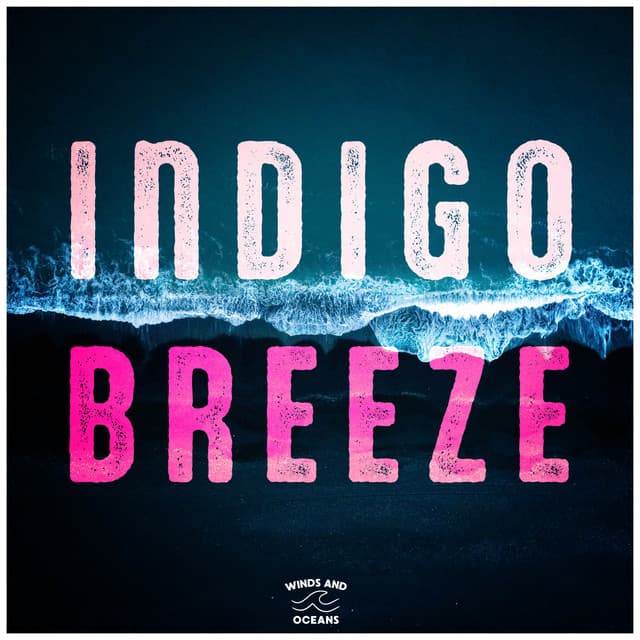 Indigo Breeze - Winds and Oceans