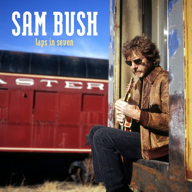 Laps In Seven - Sam Bush