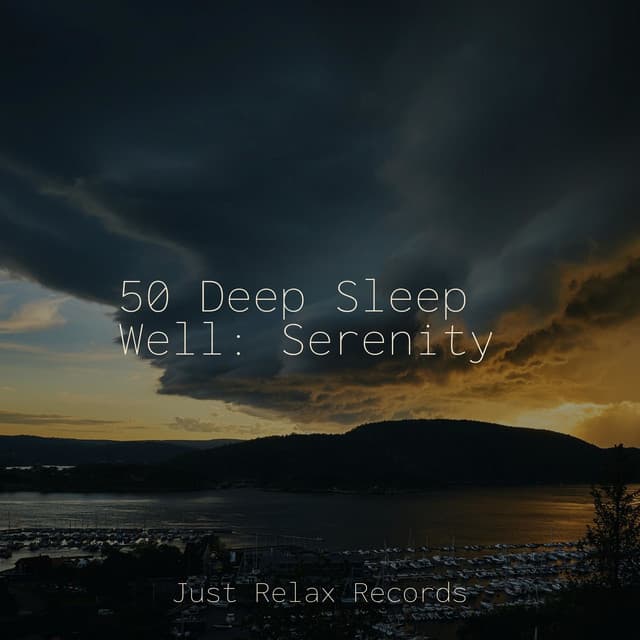 50 Deep Sleep Well: Serenity - Yoga Sounds