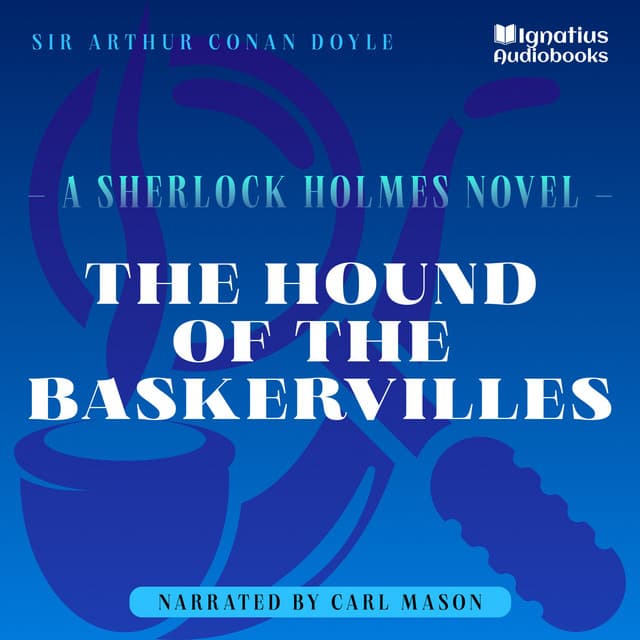 The Hound of the Baskervilles - Sherlock Holmes - The Novels