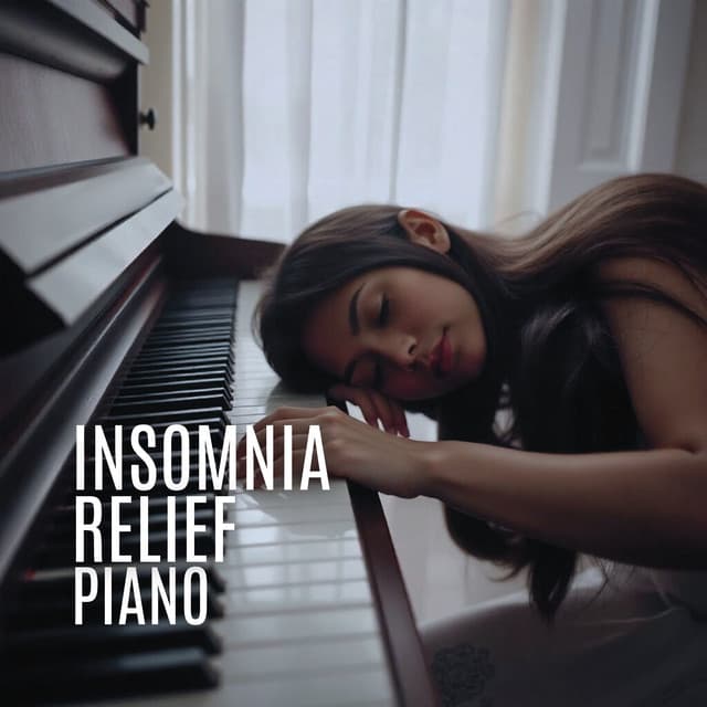 Insomnia Relief Piano - Relaxed Piano Music