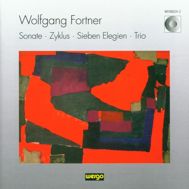 Fortner: Sonate / Zyklus / Sieben Elegien / Trio - Wolfgang Fortner