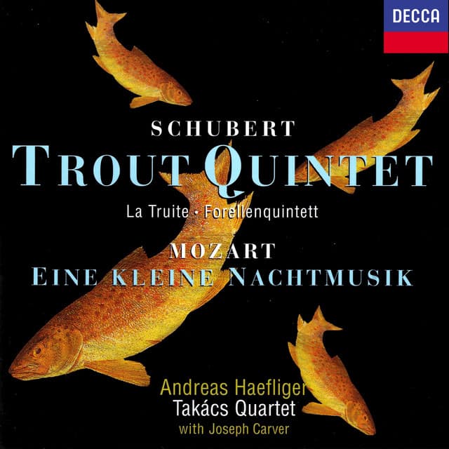 Schubert: Trout Quintet / Wolf: Italian Serenade / Mozart: Eine kleine Nachtmusik - Takács Quartet