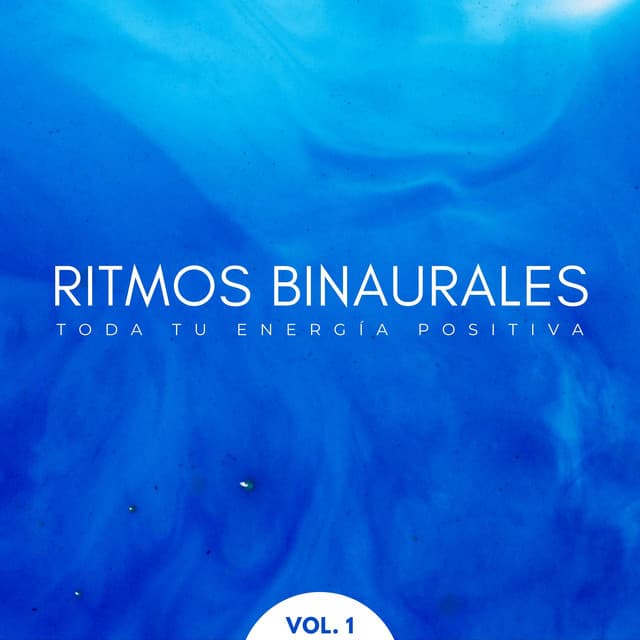Ritmos Binaurales: Toda Tu Energía Positiva Vol. 1 - 432 Hz Destruye Bloqueos Inconscientes