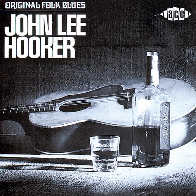 Original Folk Blues of John Lee Hooker - John Lee Hooker