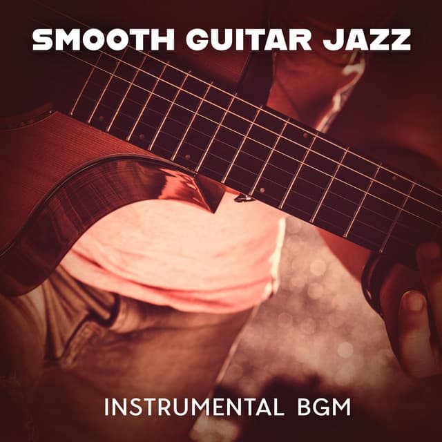Smooth Guitar Jazz: Instrumental BGM for Coffee Shop, Pleasant Jazz for Studying and Relaxation, Afternoon Rest Time - Classical Jazz Guitar Club