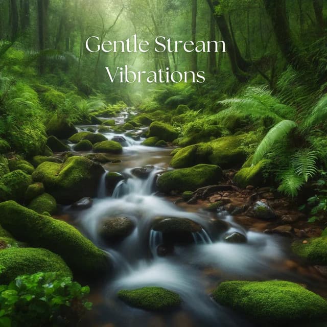 Gentle Stream Vibrations: Natural Sounds - The One-Lane Bridge
