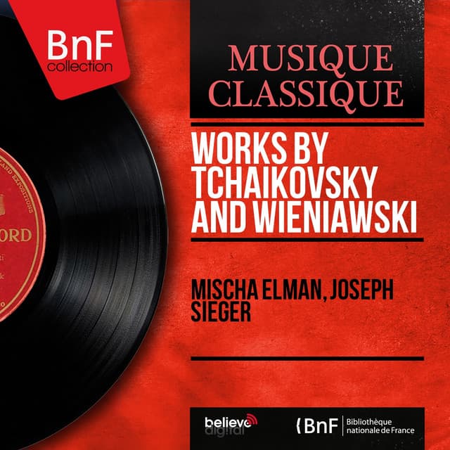 Works By Tchaikovsky and Wieniawski - Mischa Elman