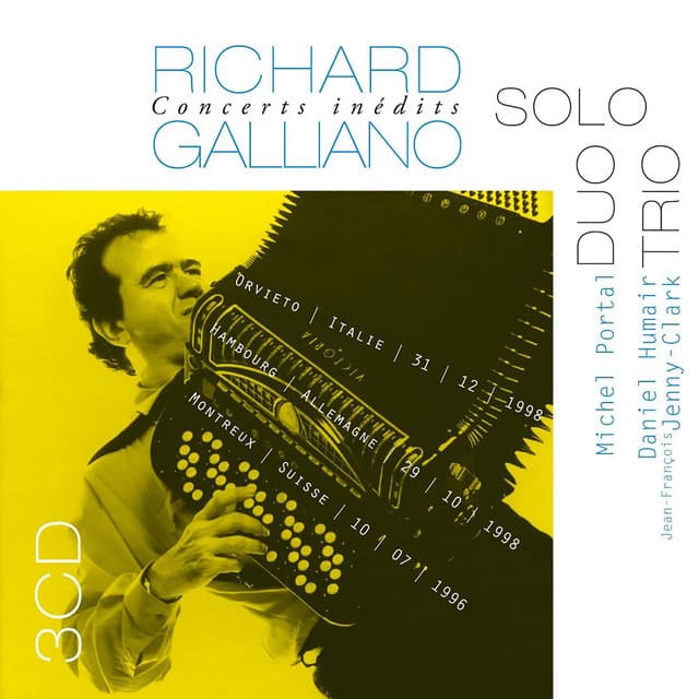Concerts Inédits: Solo - Duo - Trio - Richard Galliano