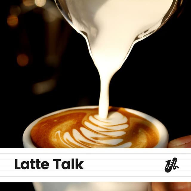 Latte Talk - Soft Jazz & Coffee