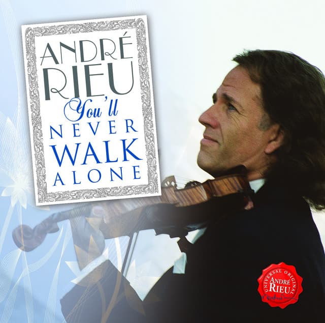 You’ll Never Walk Alone - André Rieu