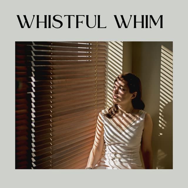 Whistful Whim - Sad Music Zone