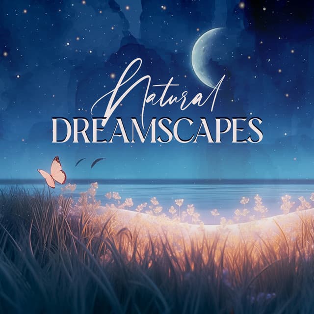 Natural Dreamscapes: Regeneration During Sleep - Soothing Music Academy