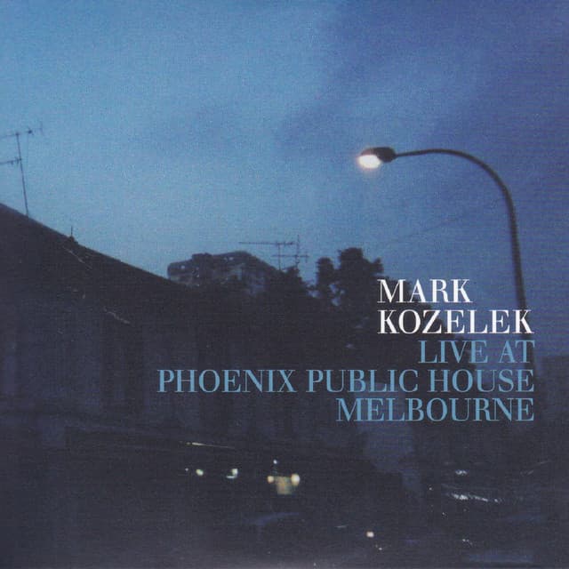 Live at Phoenix Public House Melbourne - Mark Kozelek
