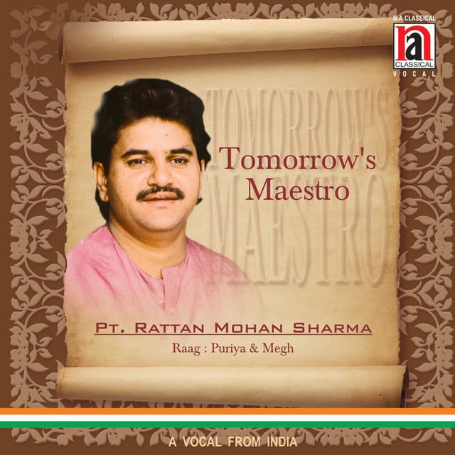 Tomorrow's Maestro Pt. Rattan Mohan Sharma - Rattan Mohan Sharma
