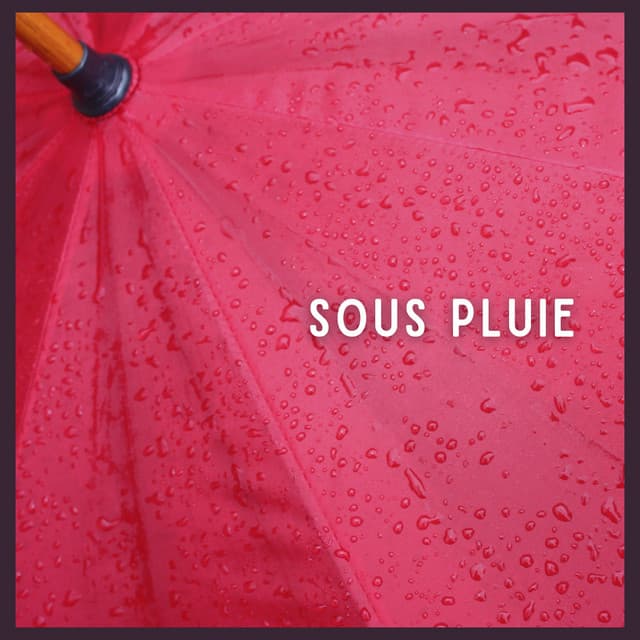 Sous pluie - Sons De Pluie