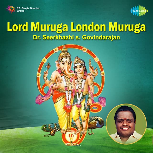 Lord Muruga London Muruga - Sirkazhi Govindarajan