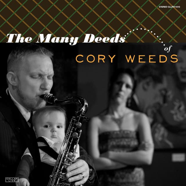 Many Deeds of Cory Weeds - Cory Weeds