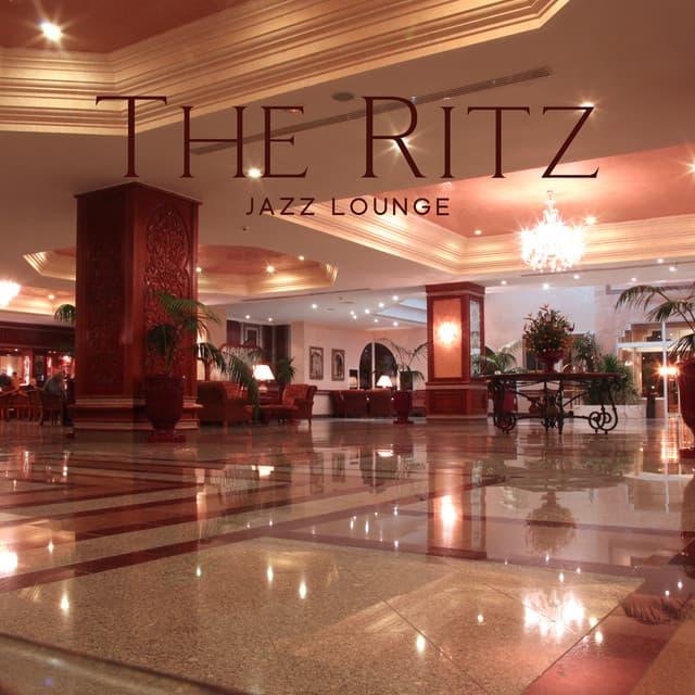 The Ritz Jazz Lounge: Instrumental Jazz for Relaxing Time at Luxurious Bar Lounges, Background Music for Dinner, Pleasant Time with Music - Business Background Music Consort