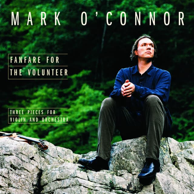 Fanfare for the Volunteer - Mark O'Connor