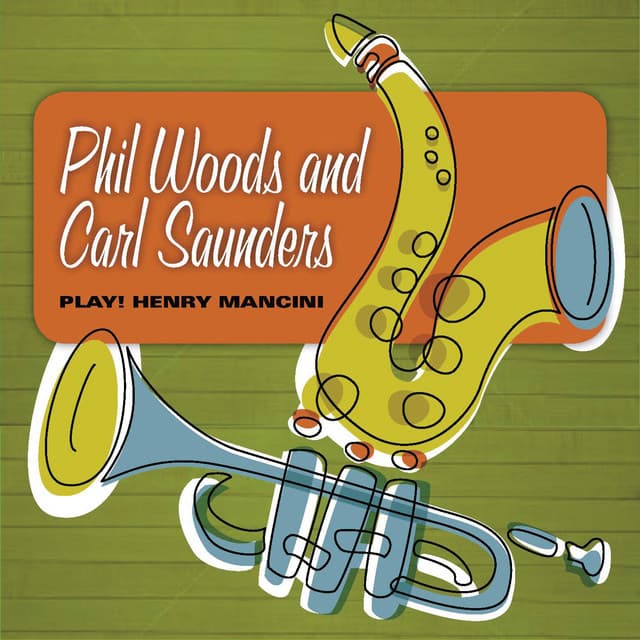 Play Henry Mancini - Phil Woods