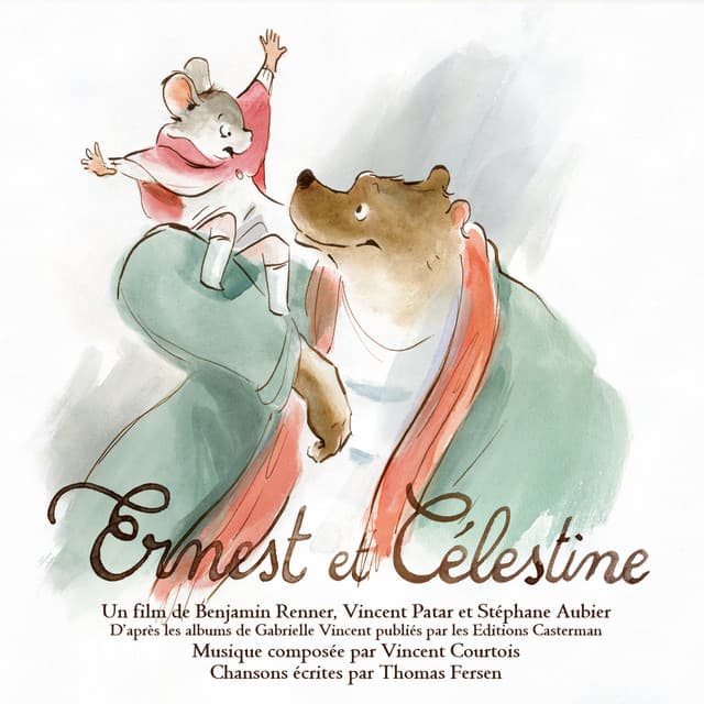 Ernest et Célestine - Vincent Courtois